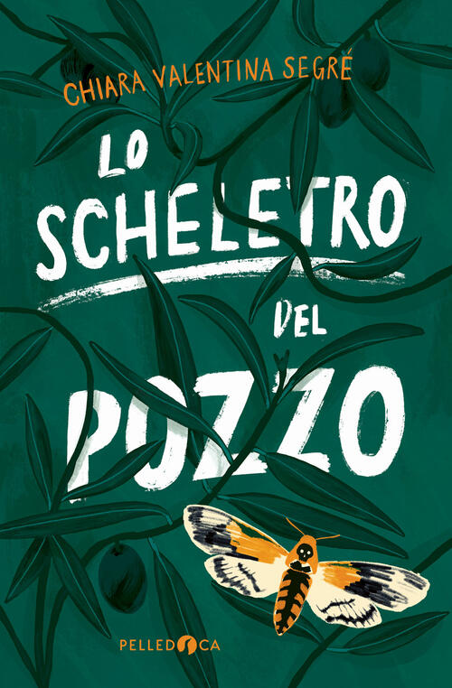 Lo Scheletro Del Pozzo Chiara Valentina Segre Pelledoca Editore 2025