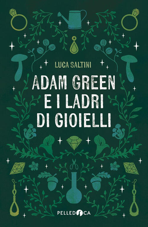 Adam Green E I Ladri Di Gioielli Luca Saltini Pelledoca Editore 2026