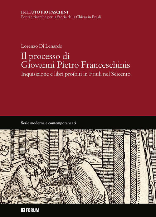 Il Processo Di Giovanni Pietro Franceschinis Lorenzo Di Lenardo Forum Edizioni