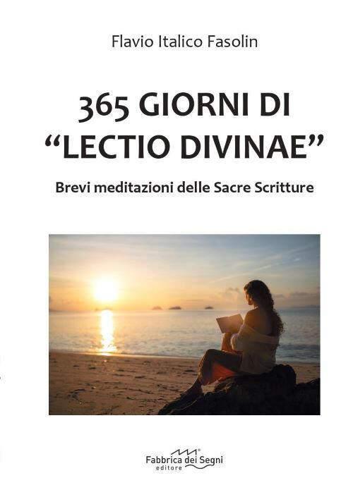 365 Giorni Di Lectio Divine Flavio Italico Fasolin Fabbrica Dei Segni 2026