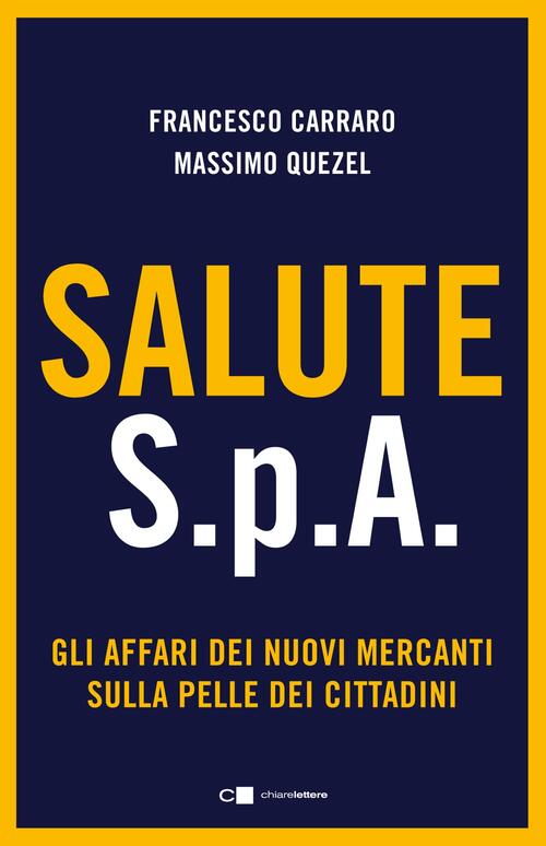 Salute S.P.A. Gli Affari Dei Nuovi Mercanti Sulla Pelle Dei Cittadini Francesc