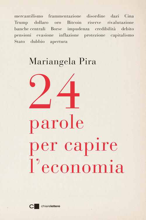 24 Parole Per Capire L'economia Mariangela Pira Chiarelettere 2026