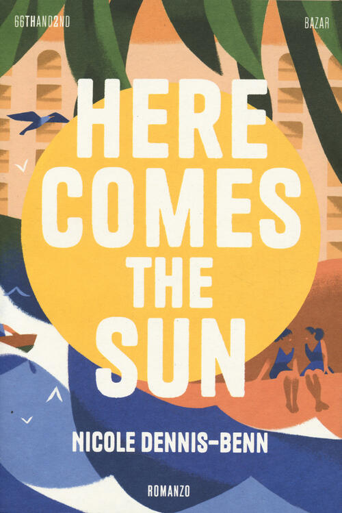 Here Comes The Sun Nicole Dennis-Benn 66Thand2nd 2024