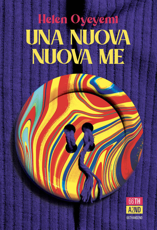 Una Nuova Nuova Me Helen Oyeyemi 66Thand2nd 2026