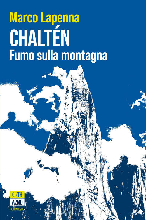 Chalten. Fumo Sulla Montagna Marco Lapenna 66Thand2nd 2026