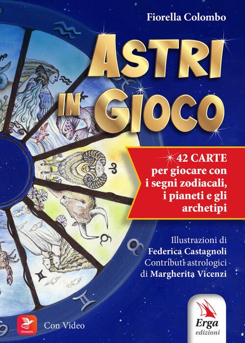 Astri In Gioco. Con 42 Carte. Con Video Fiorella Colombo Erga 2025