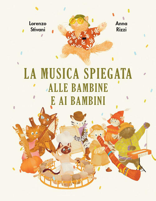 La Musica Spiegata Alle Bambine E Ai Bambini Lorenzo Stivani Becco Giallo 2023
