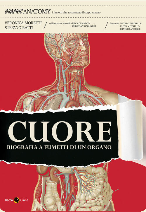 Cuore. Biografia A Fumetti Di Un Organo Veronica Moretti Becco Giallo 2025