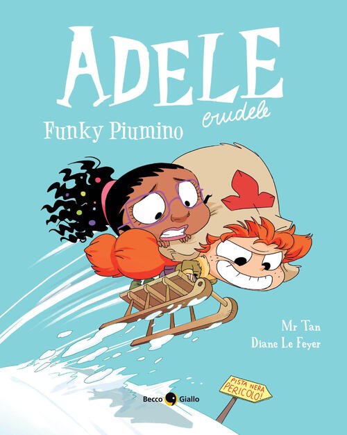 Adele Crudele. Vol. 15: Funky Piumino Mr Tan Becco Giallo 2025