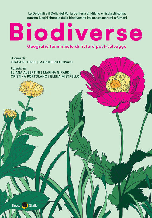 Biodiverse. Geografie Femministe Di Nature Post-Selvagge Becco Giallo 2025