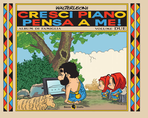 Cresci Piano Pensa A Me!. Vol. 2 Walter Leoni Becco Giallo 2026