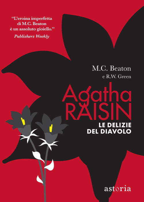 Le Delizie Del Diavolo. Agatha Raisin M. C. Beaton Astoria 2023