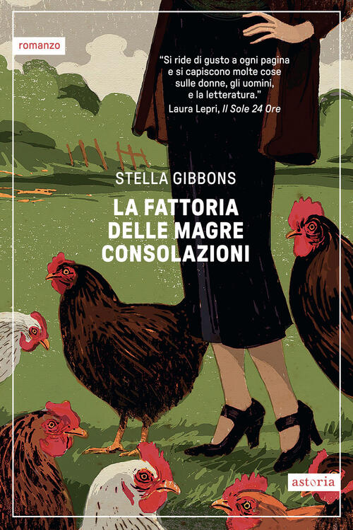 La Fattoria Delle Magre Consolazioni Stella Gibbons Astoria 2025