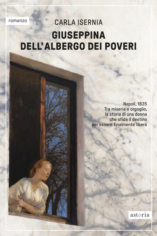 Giuseppina Dell'albergo Dei Poveri Carla Isernia Astoria 2026