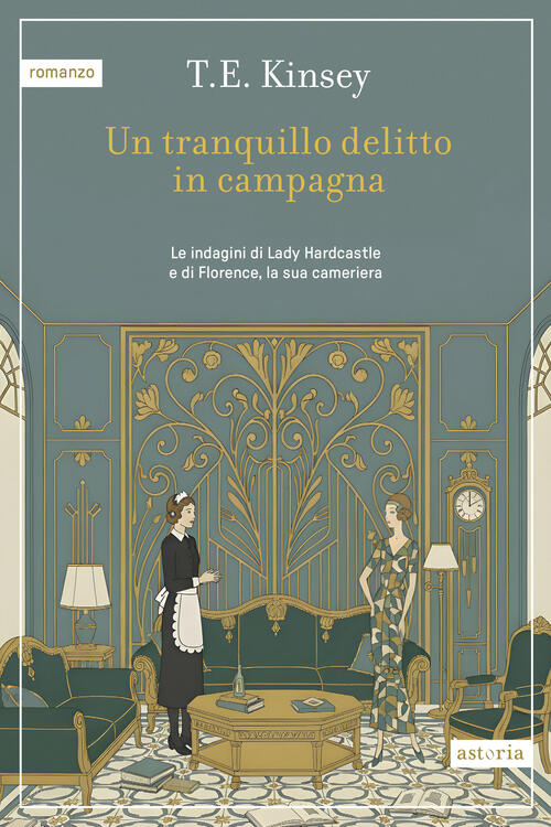 Un Tranquillo Delitto In Campagna T.E. Kinsey Astoria 2026