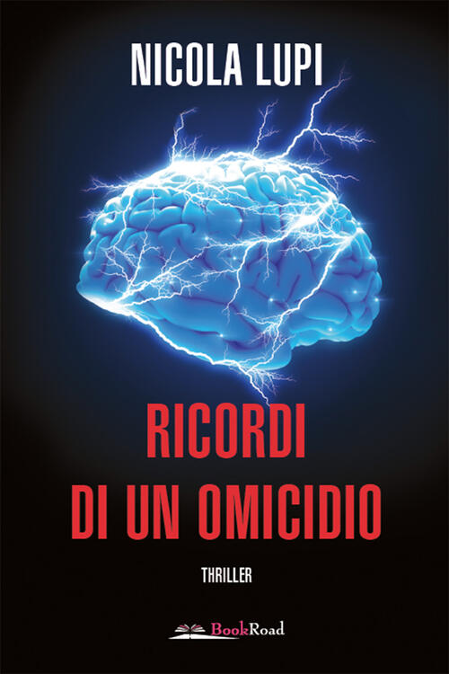 Ricordi Di Un Omicidio Nicola Lupi Bookroad 2020