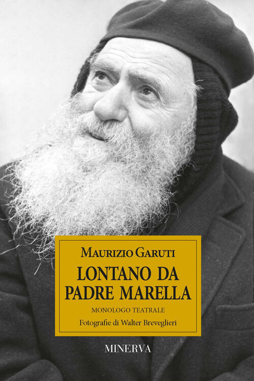 Lontano Da Padre Marella Maurizio Garuti Minerva Edizioni (Bologna) 2020