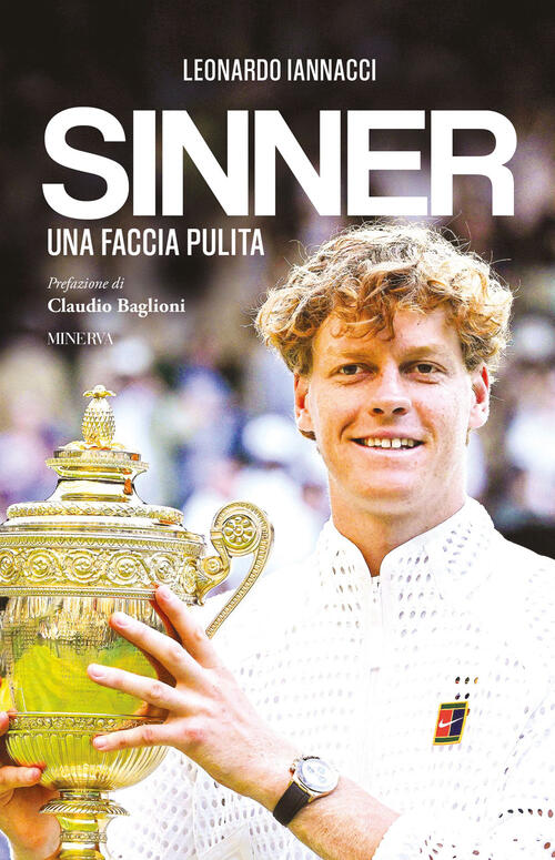 Sinner. Una Faccia Pulita Leonardo Iannacci Minerva Edizioni (Bologna) 2026
