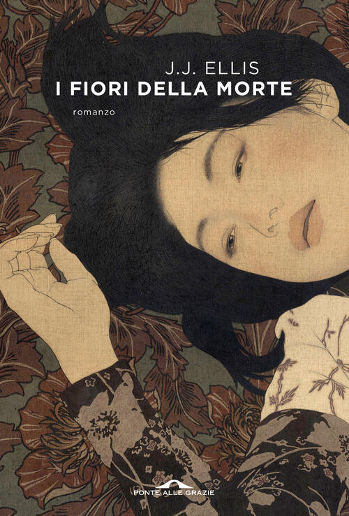 I Fiori Della Morte Ellis J. J. Ponte Alle Grazie 2022