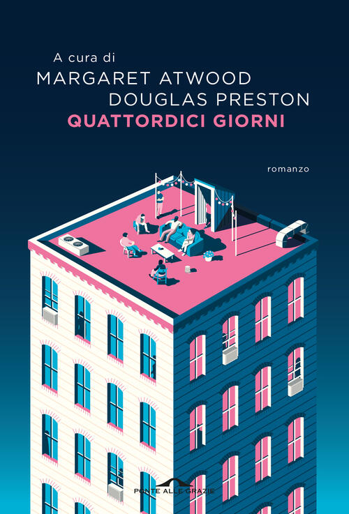 Quattordici Giorni Margaret Atwood, Douglas Preston Ponte Alle Grazie 2024