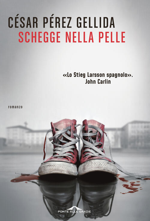Schegge Nella Pelle Cesar Perez Gellida Ponte Alle Grazie 2023