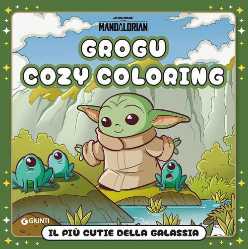 Grogu. Il Piu Cutie Della Galassia. Star Wars. The Mandalorian. Cozy Coloring