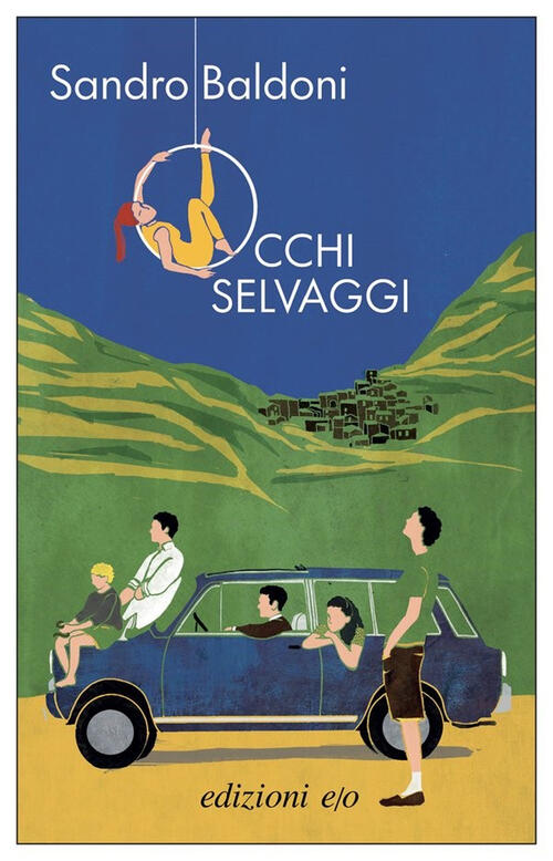 Occhi Selvaggi Sandro Baldoni E/O 2022