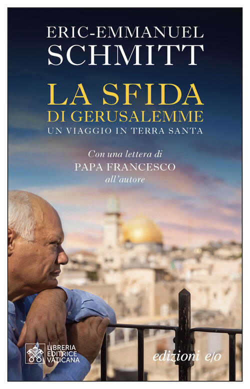 La Sfida Di Gerusalemme Eric-Emmanuel Schmitt E/O 2023