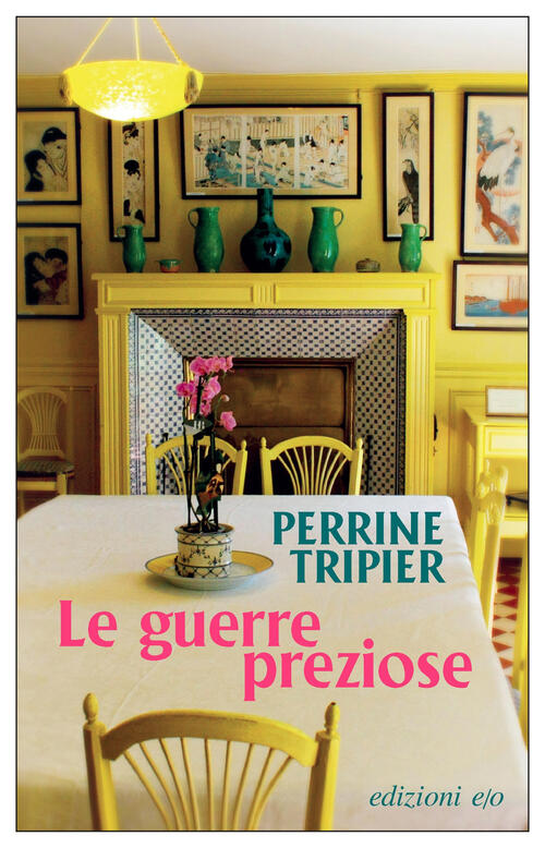 Le Guerre Preziose Perrine Tripier E/O 2024