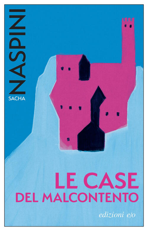Le Case Del Malcontento