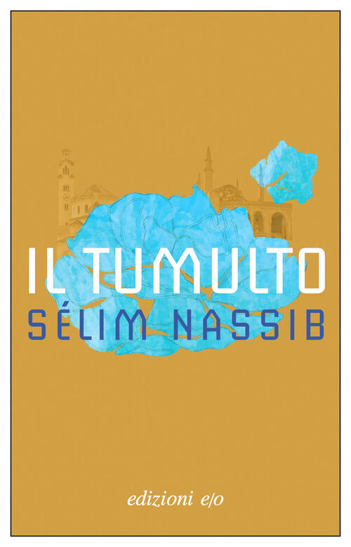 Il Tumulto Selim Nassib E/O 2024