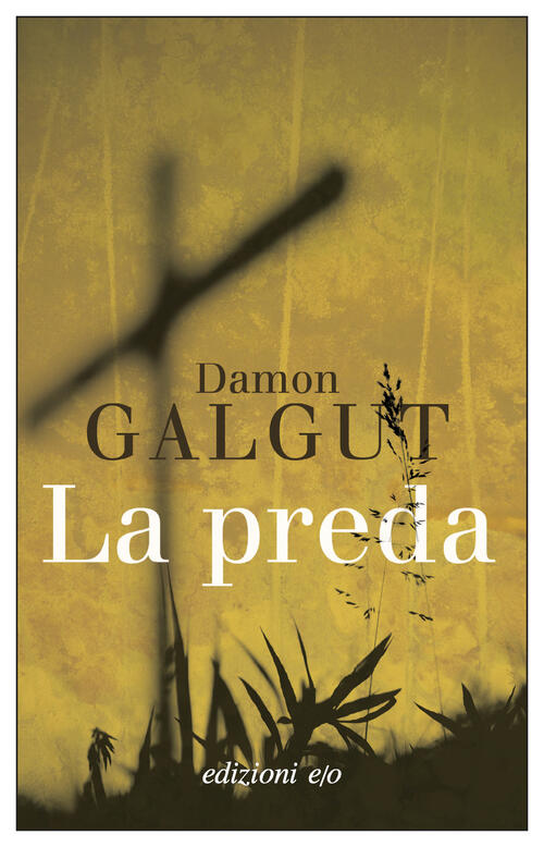 La Preda Damon Galgut E/O 2024
