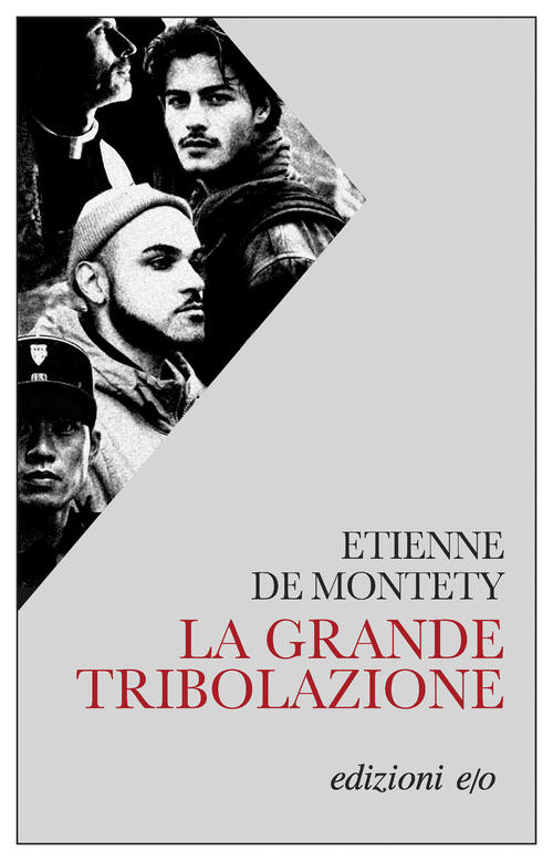 La Grande Tribolazione Etienne De Montety E/O 2025