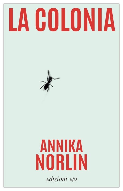 La Colonia Annika Norlin E/O 2025