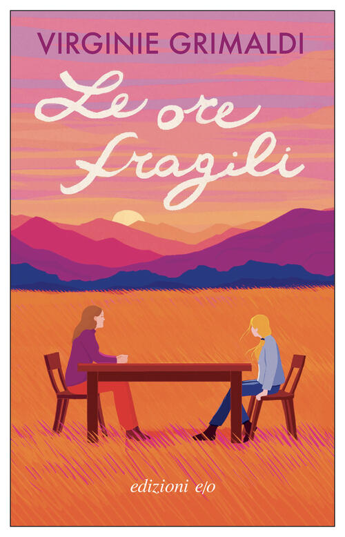 Le Ore Fragili Virginie Grimaldi E/O 2025