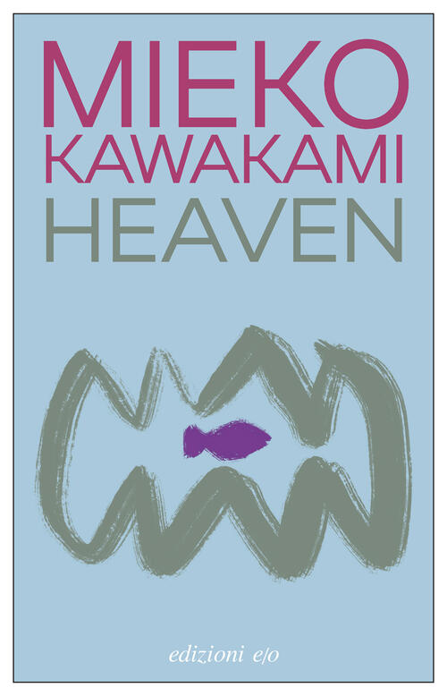 Heaven Mieko Kawakami E/O 2025