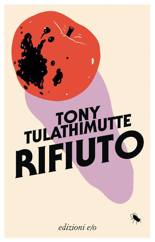 Rifiuto Tony Tulathimutte E/O 2025