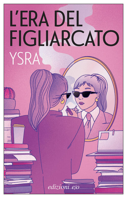 L'era Del Figliarcato Ysra E/O 2025