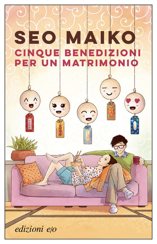 Cinque Benedizioni Per Un Matrimonio Maiko Seo E/O 2026