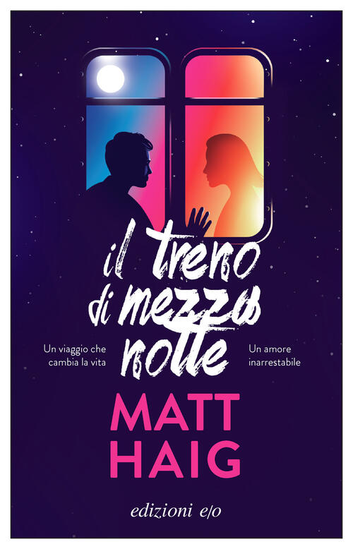 Il Treno Di Mezzanotte Matt Haig E/O 2026