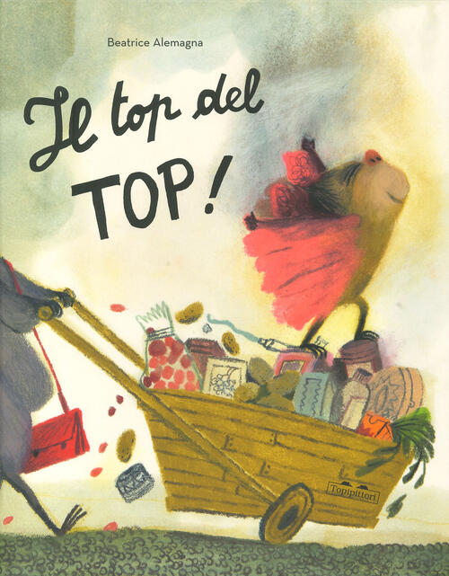 Il Top Del Top Beatrice Alemagna Topipittori 2024