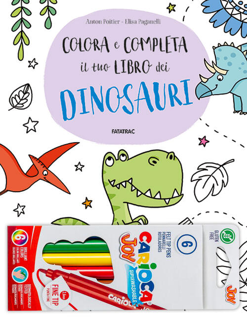 Colora E Completa Il Tuo Libro Dei Dinosauri Anton Poitier Edizioni Del Borgo