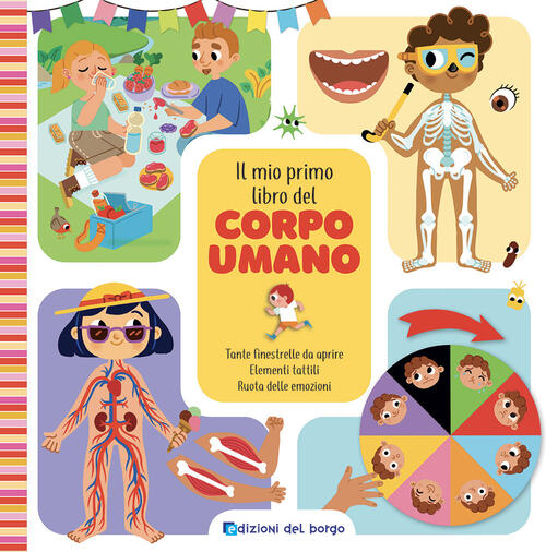 Il Mio Primo Libro Del Corpo Umano Edizioni Del Borgo 2024