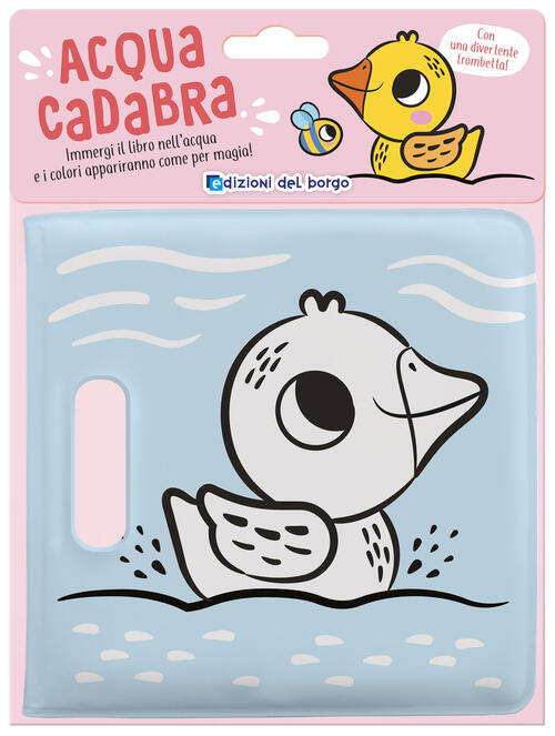 Papera. Acquacadabra Edizioni Del Borgo 2024