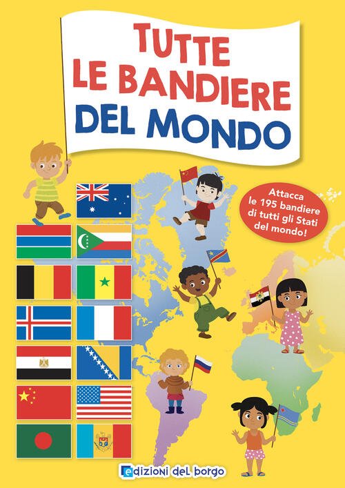 Tutte Le Bandiere Del Mondo. Attacca Le 195 Bandiere Di Tutti Gli Stati Del Mo