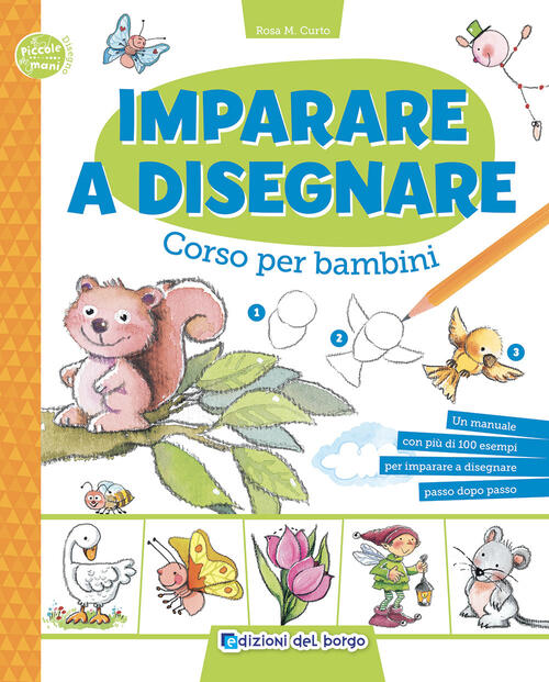 Imparare A Disegnare. Corso Per Bambini Rosa Maria Curto Edizioni Del Borgo 20