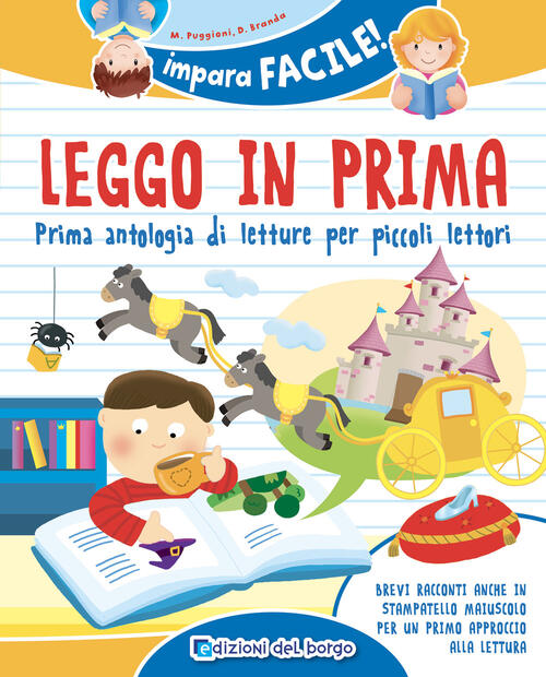 Leggo In Prima. Prime Antologia Di Letture Per Piccoli Lettori Monica Puggioni