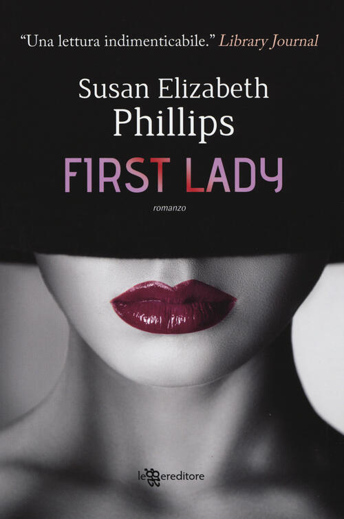 First Lady Susan Elizabeth Phillips Leggereditore 2019