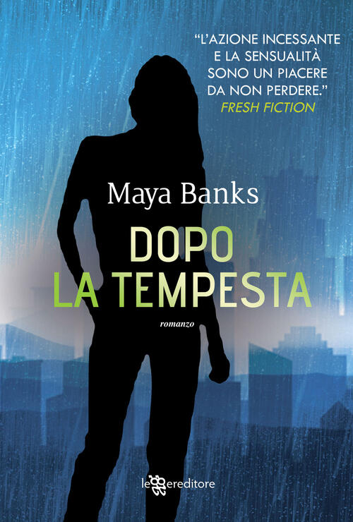 Dopo La Tempesta Maya Banks Leggereditore 2019