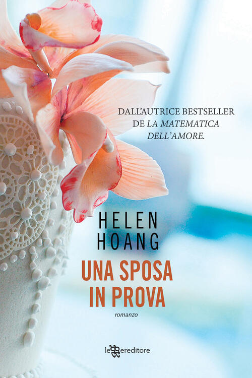 Una Sposa In Prova Helen Hoang Leggereditore 2020